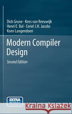 Modern Compiler Design Dick Grune 9781461446989