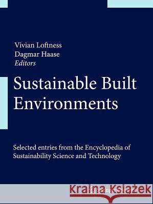 Sustainable Built Environments Vivian Loftness Dagmar Haase 9781461458272 Springer