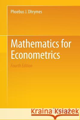 Mathematics for Econometrics Hannah Bracken 9781461481447 Springer