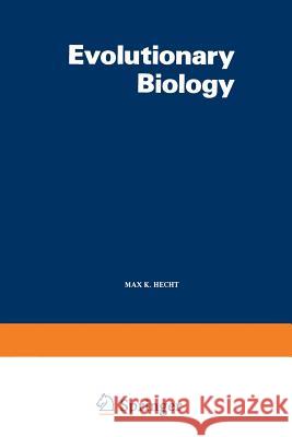 Evolutionary Biology: Volume 12 Hecht, Max K. 9781461569619 Springer