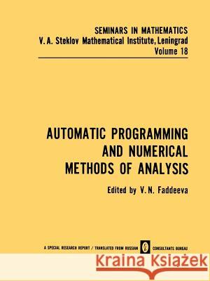 Automatic Programming and Numerical Methods of Analysis V. N. Faddeeva 9781461585909 Springer