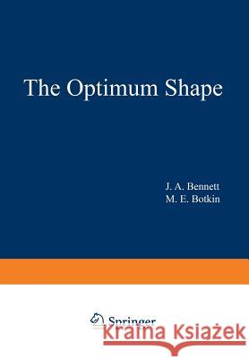 The Optimum Shape: Automated Structural Design Bennett, James 9781461594857