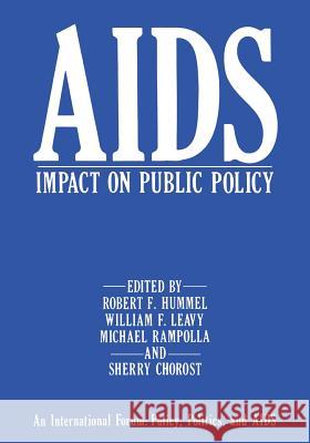 AIDS Impact on Public Policy: An International Forum: Policy, Politics, and AIDS Hummel, R. F. 9781461594918 Springer