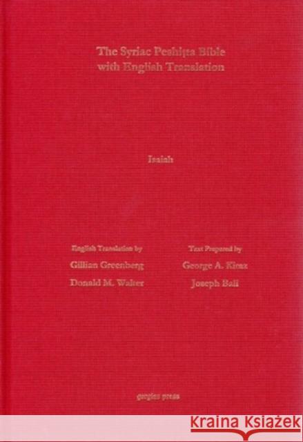 The Book of Isaiah According to the Syriac Peshitta Version with English Translation Donald Walter, Gillian Greenberg 9781463201555