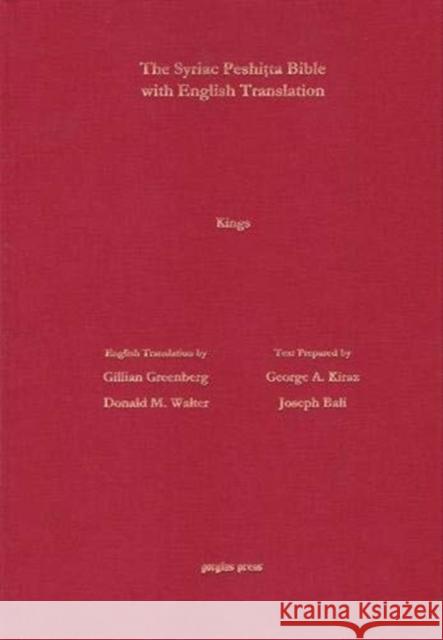 Kings 1 & 2 According to the Syriac Peshitta Version with English Translation Gillian Greenberg, Donald Walter 9781463205867