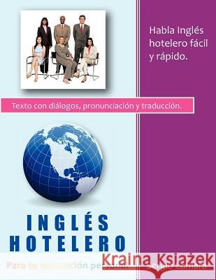 Ingles Hotelero Sergio C 9781463342692 Palibrio