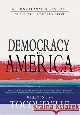 Democracy in America: Abridged Alexis d Henry Reeve 9781463511159