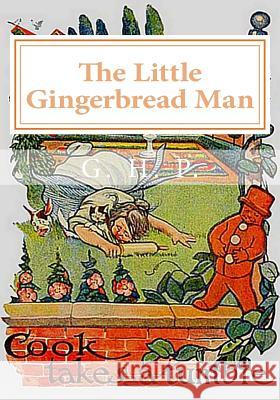 The Little Gingerbread Man G. H. P 9781463572693 Createspace Independent Publishing Platform