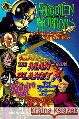 Forgotten Horrors Comics & Stories Michael H. Price John Wooley Jan Alan Henderson 9781463729127