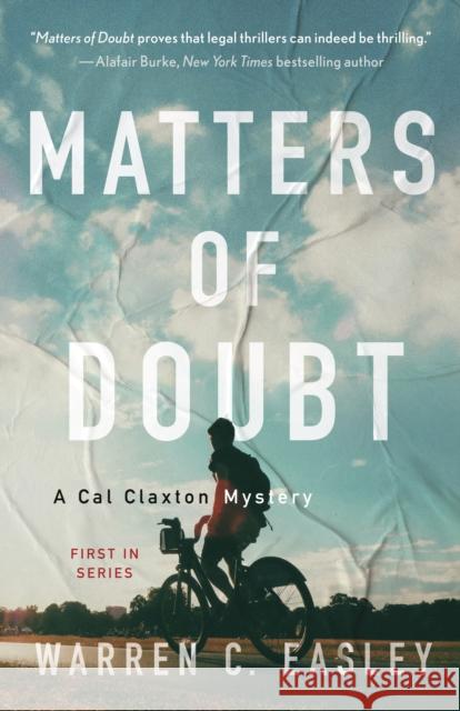 Matters of Doubt: A Cal Claxton Mystery Warren C. Easley 9781464214738 Poisoned Pen Press