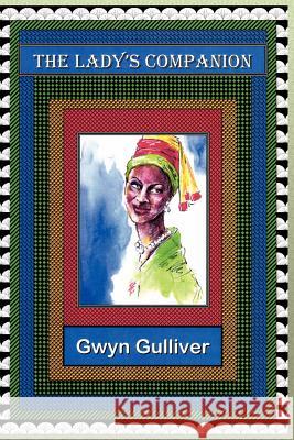 The Lady's Companion Gwyn Gulliver 9781465398642