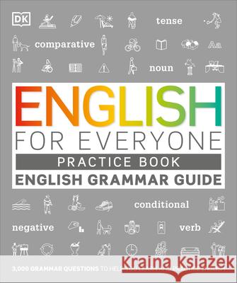 English for Everyone Grammar Guide Practice Book DK 9781465484666 DK Publishing (Dorling Kindersley)