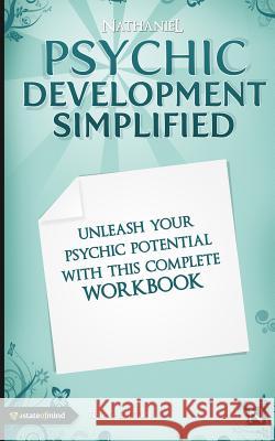 Psychic Development Simplified Wojciech Nathaniel Usarzewicz 9781466414266