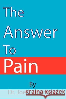 The Answer To Pain Culbertson, Joe 9781466458475