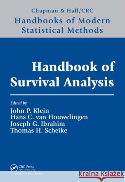 Handbook of Survival Analysis John P. Klein Joseph G. Ibrahim Thomas Scheike 9781466555662