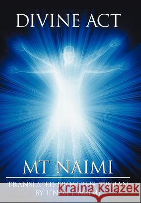 Divine ACT Naimi, Mt 9781467076388 Authorhouse