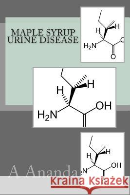 Maple Syrup Urine Disease A. N. Anand Michael Gree 9781468001433 Createspace