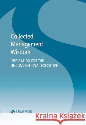 Collected Management Wisdom MS Sandra Pacey MS Yvonne Craig-Isfan MS Jo Pullen 9781468010855 Createspace