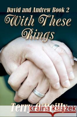 David and Andrew Book 2: With These Rings Terry O'Reilly 9781468137651
