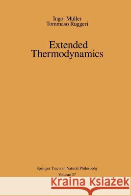 Extended Thermodynamics Ingo M Tommaso Ruggeri 9781468404494 Springer