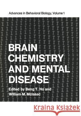 Brain Chemistry and Mental Disease: Proceedings of a Symposium on Brain Chemistry and Mental Disease Held at the Texas Research Institute, Houston, Te Ho, Beng 9781468430592