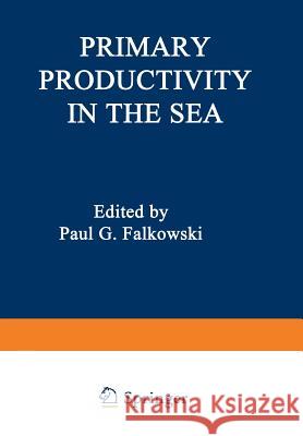Primary Productivity in the Sea Paul Falkowski 9781468438925 Springer
