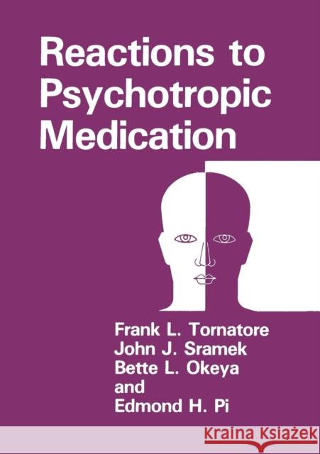 Reactions to Psychotropic Medication Frank L Frank L. Tornatore 9781468454147 Springer