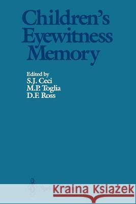 Children's Eyewitness Memory Stephan J. Ceci Michael P. Toglia David F. Ross 9781468463408