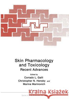 Skin Pharmacology and Toxicology: Recent Advances Galli, Corrado L. 9781468479041 Springer