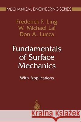 Fundamentals of Surface Mechanics: With Applications Ling, Frederick F. 9781468495621 Springer