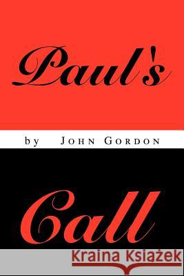 Paul's Call John Gordon 9781469146096