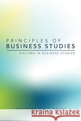 Principles of Business Studies Ravindra M 9781469193526 Xlibris Corporation