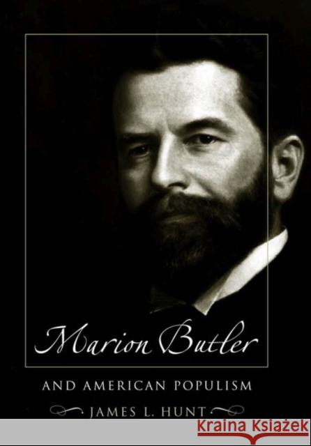 Marion Butler and American Populism James L. Hunt 9781469614762