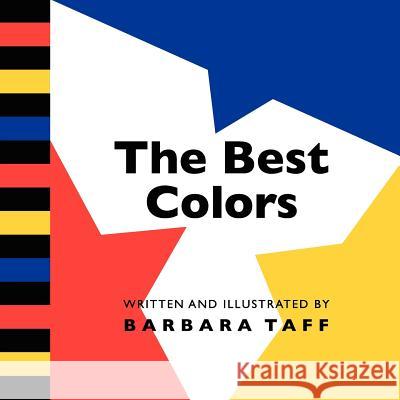 The Best Colors Barbara Taff 9781470103088 Createspace