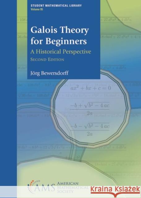 Galois Theory for Beginners Jorg Bewersdorff 9781470465001 American Mathematical Society