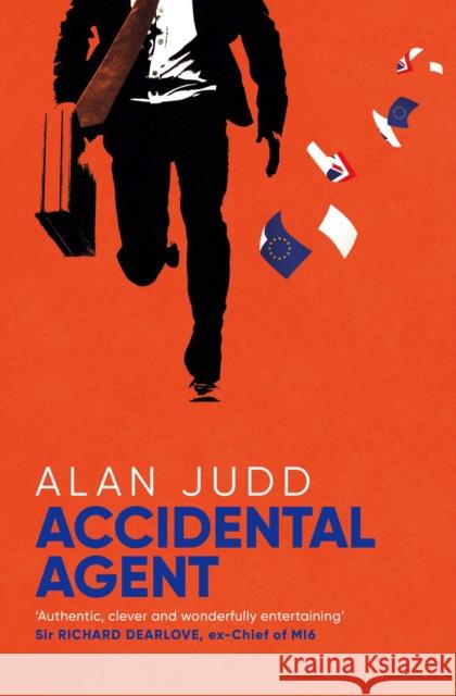 Accidental Agent Alan Judd 9781471150685 Simon & Schuster Ltd