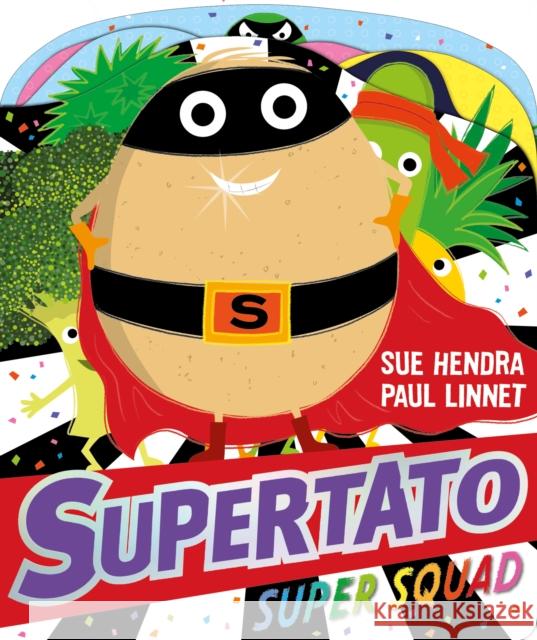 Supertato Super Squad Paul Linnet 9781471197390 Simon & Schuster Ltd