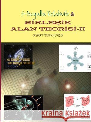 Birleşik Alan Teorisi-II Uhrayoglu, Murat 9781471611216 Lulu.com