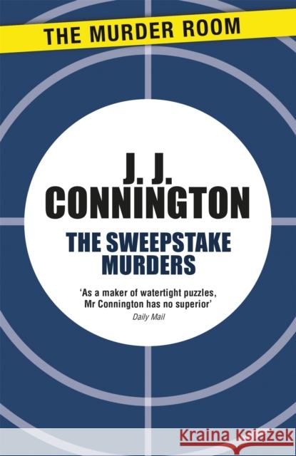 The Sweepstake Murders J. J. Connington   9781471906053 The Murder Room