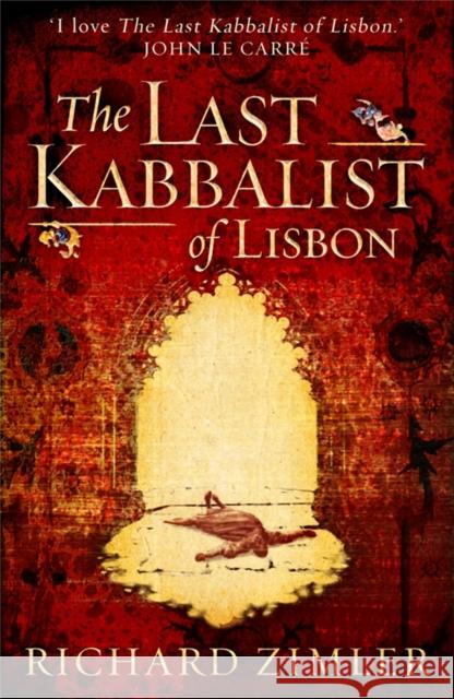 The Last Kabbalist of Lisbon Richard Zimler 9781472112101