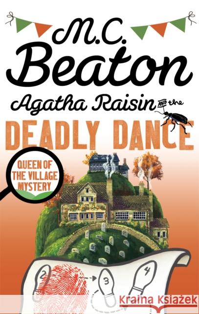 Agatha Raisin and the Deadly Dance M.C. Beaton 9781472121394