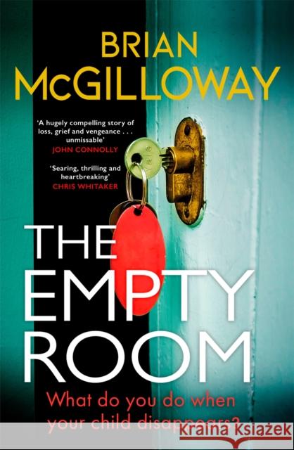 The Empty Room: The Sunday Times bestselling thriller Brian McGilloway 9781472133656