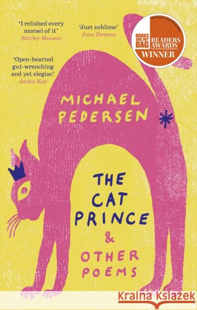 The Cat Prince: & Other Poems Michael Pedersen 9781472156877