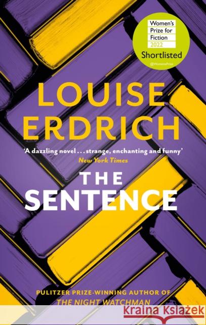 The Sentence: Shortlisted for the Women’s Prize for Fiction 2022 Louise Erdrich 9781472157010