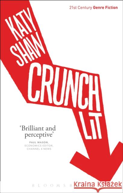 Crunch Lit Katy Shaw Katy Shaw 9781472506306