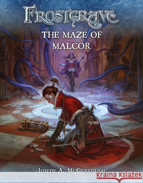 Frostgrave: The Maze of Malcor Joseph A. McCullough Dmitry Burmak Kate Burmak 9781472824011