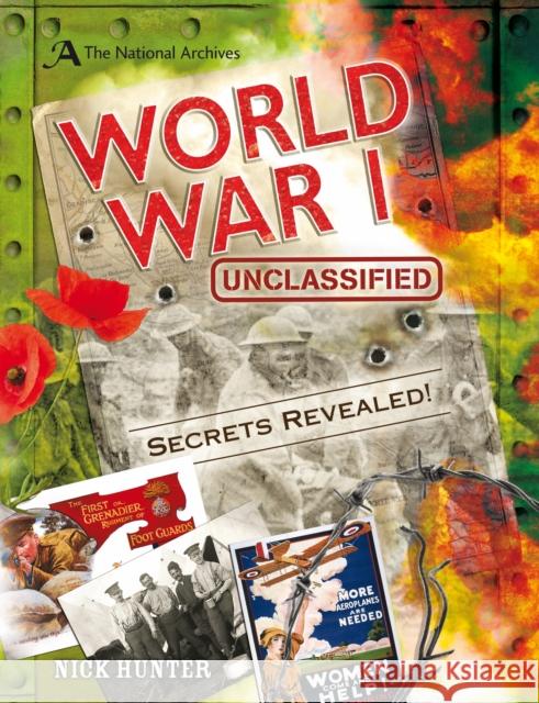 The National Archives: World War I Unclassified Nick Hunter 9781472905253