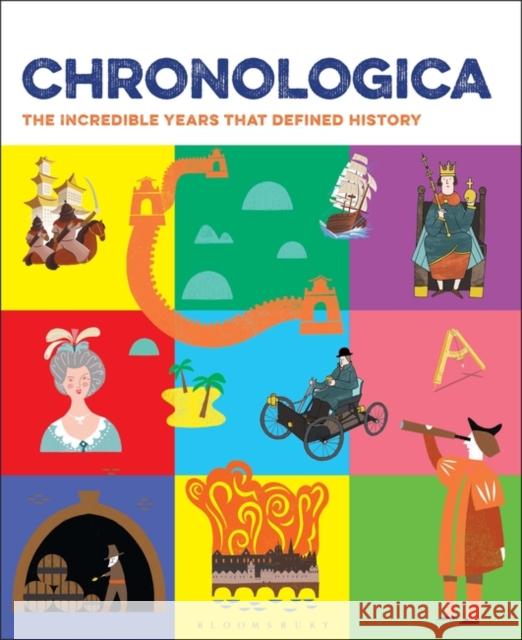 Chronologica: The Incredible Years That Defined History Whitaker's 9781472932945