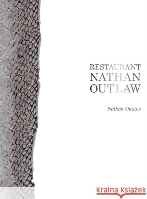 Restaurant Nathan Outlaw: Special Edition Nathan Outlaw   9781472953193 Bloomsbury Absolute