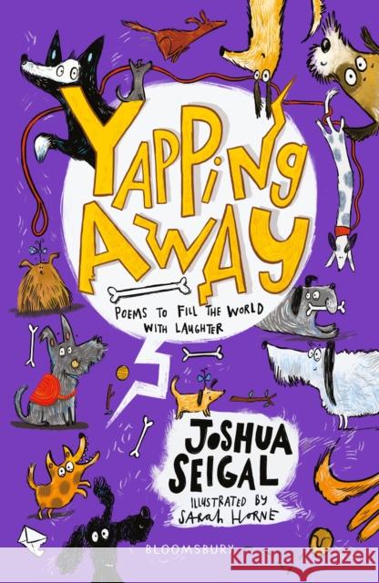 Yapping Away: WINNER of the Laugh Out Loud Awards and the People’s Book Prize Joshua Seigal 9781472972743 Bloomsbury Publishing PLC